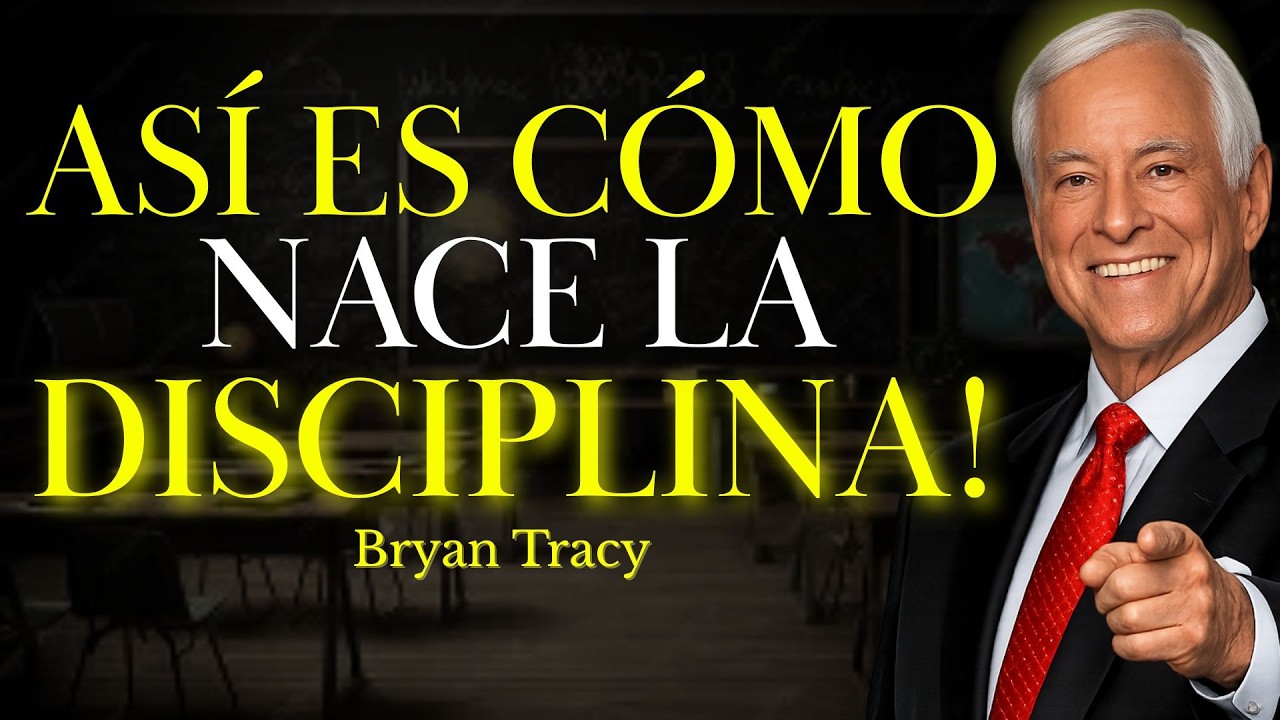 Esta es la Disciplina que te Llevará al Éxito | Brian Tracy