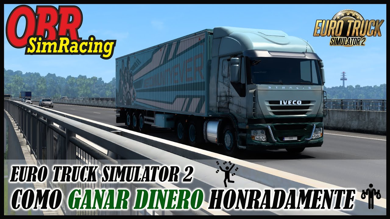Como GANAR DINERO honradamente en Euro Truck Simulator 2
