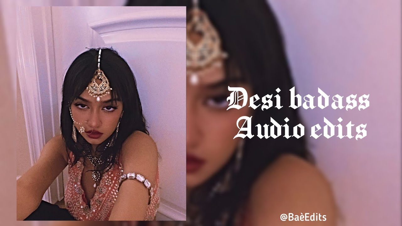 Desi badass audios that will make you feel like a queen 👑 | main character vibes ✨