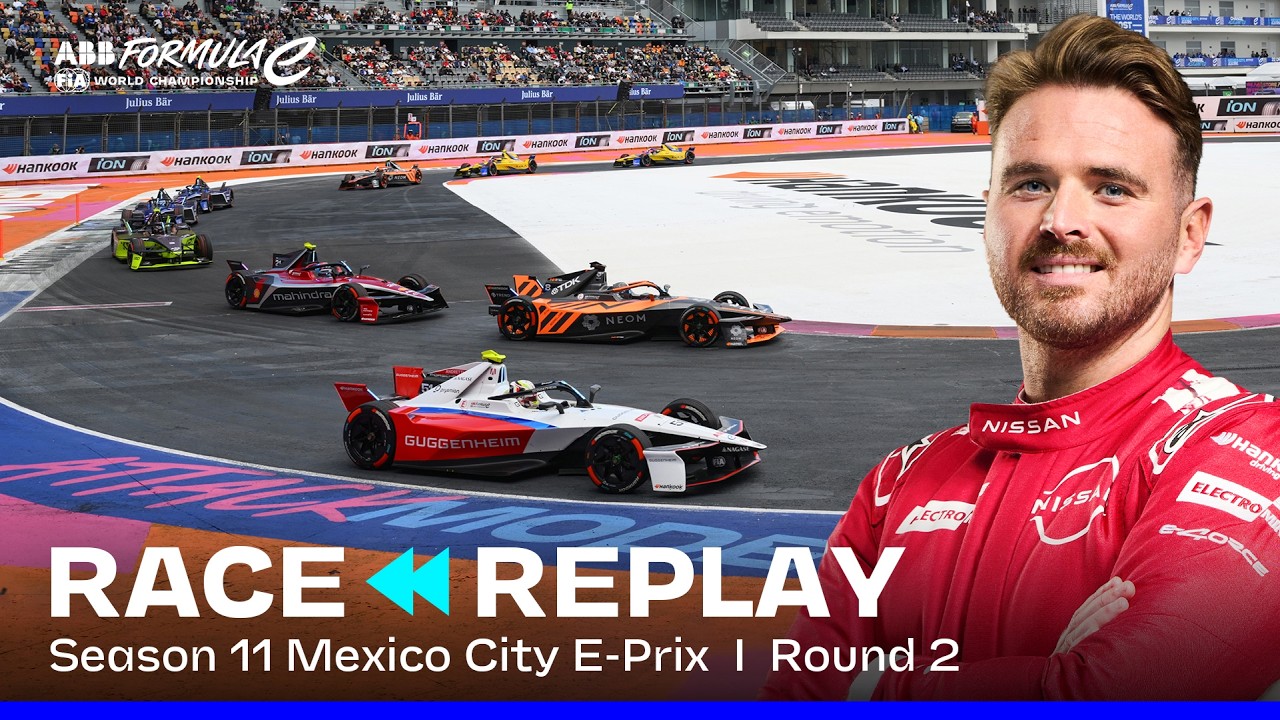 Season 11 Mexico City E-Prix Full Race Replay | Formula E
