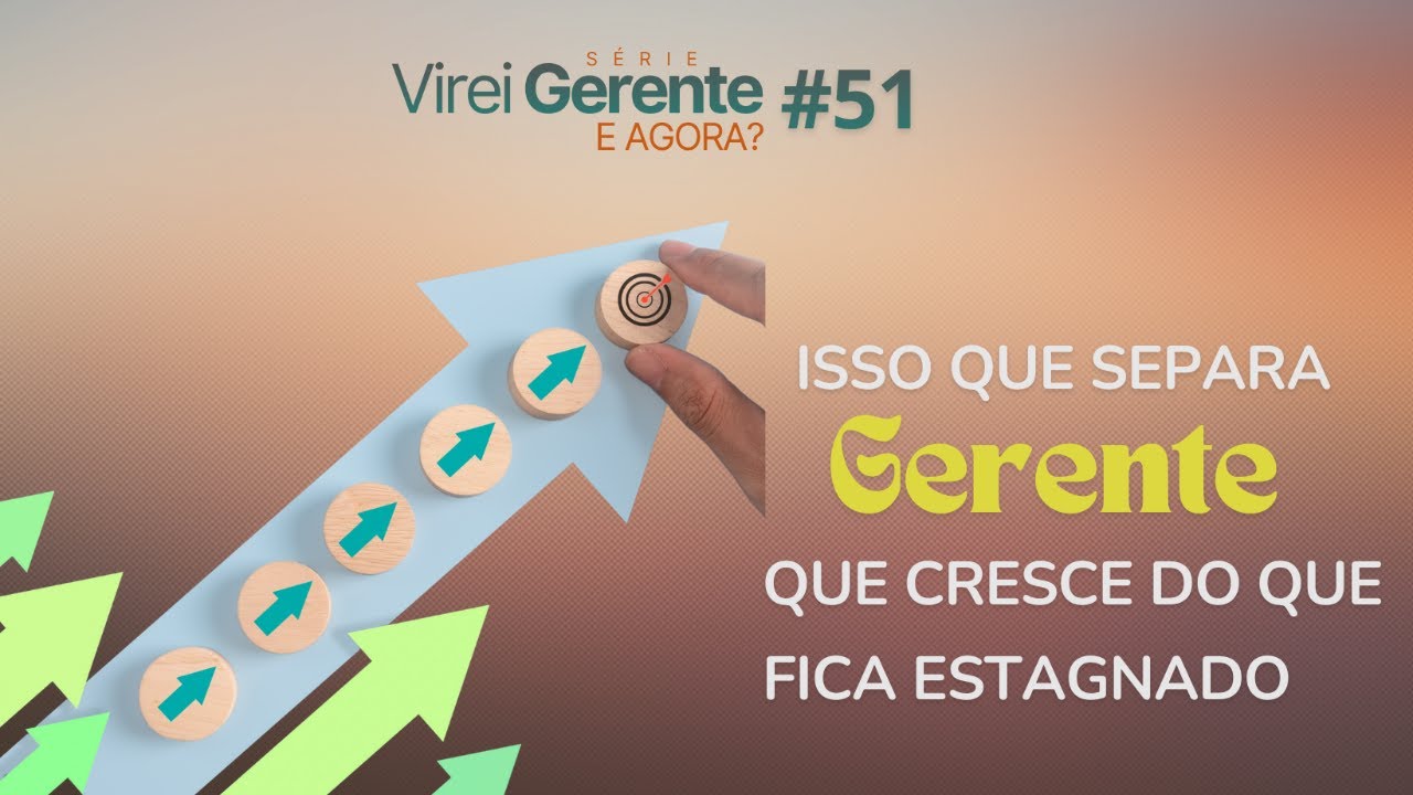 Isso que separa gerente que cresce do que fica estagnado