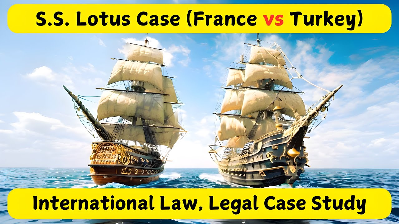 S.S. Lotus Case (France vs Turkey) | International Law | Judiciary | UGC NET | Legal Case Study