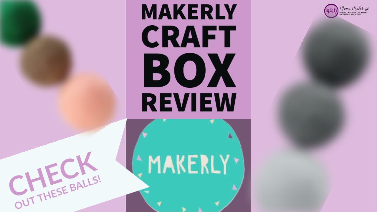 Makerly July 2020 - Unboxing and Review - CHECK OUT MY BALLS