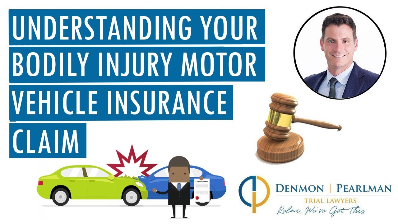 Understanding Your Bodily Injury Motor Vehicle Insurance Claim