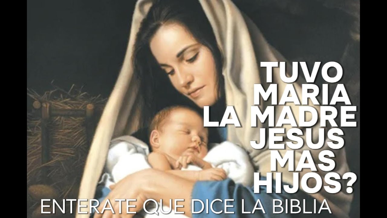 La verdad sobre los hermanos de Jesús según la Biblia
