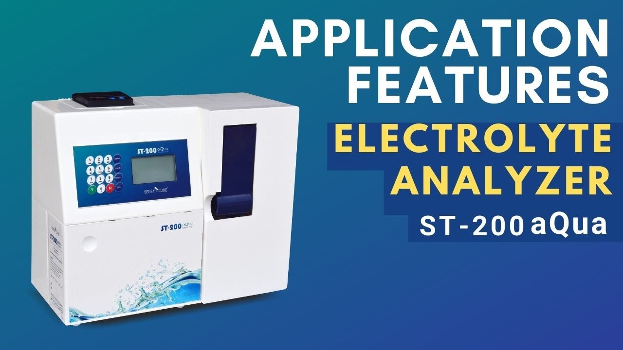 Sensa Core Electrolyte Analyser | ST- 200 aQua | Applications & Features