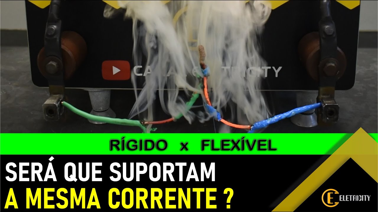 CONDUTOR RÍGIDO x FLEXÍVEL – SERÁ QUE SUPORTAM A MESMA CORRENTE? TESTAMOS NA PRÁTICA.