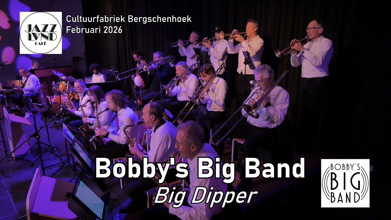 Bobby's Big Band - Big Dipper (Jazzland Café 2026)