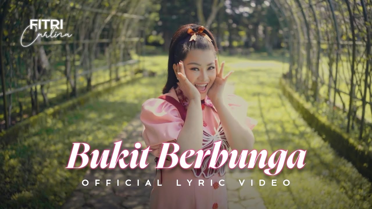 Fitri Carlina - Bukit Berbunga (Official Lyric Video)