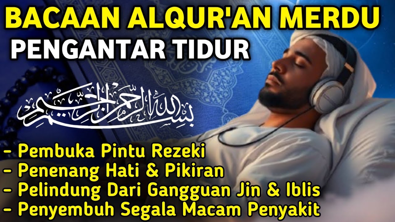 MUROTTAL MERDU PENGANTAR TIDUR,AYAT KURSI,AL KAHFI, ALWAQIAH,ALMULK,AR RAHMAN,YASIN,BY:Alaa Aqel
