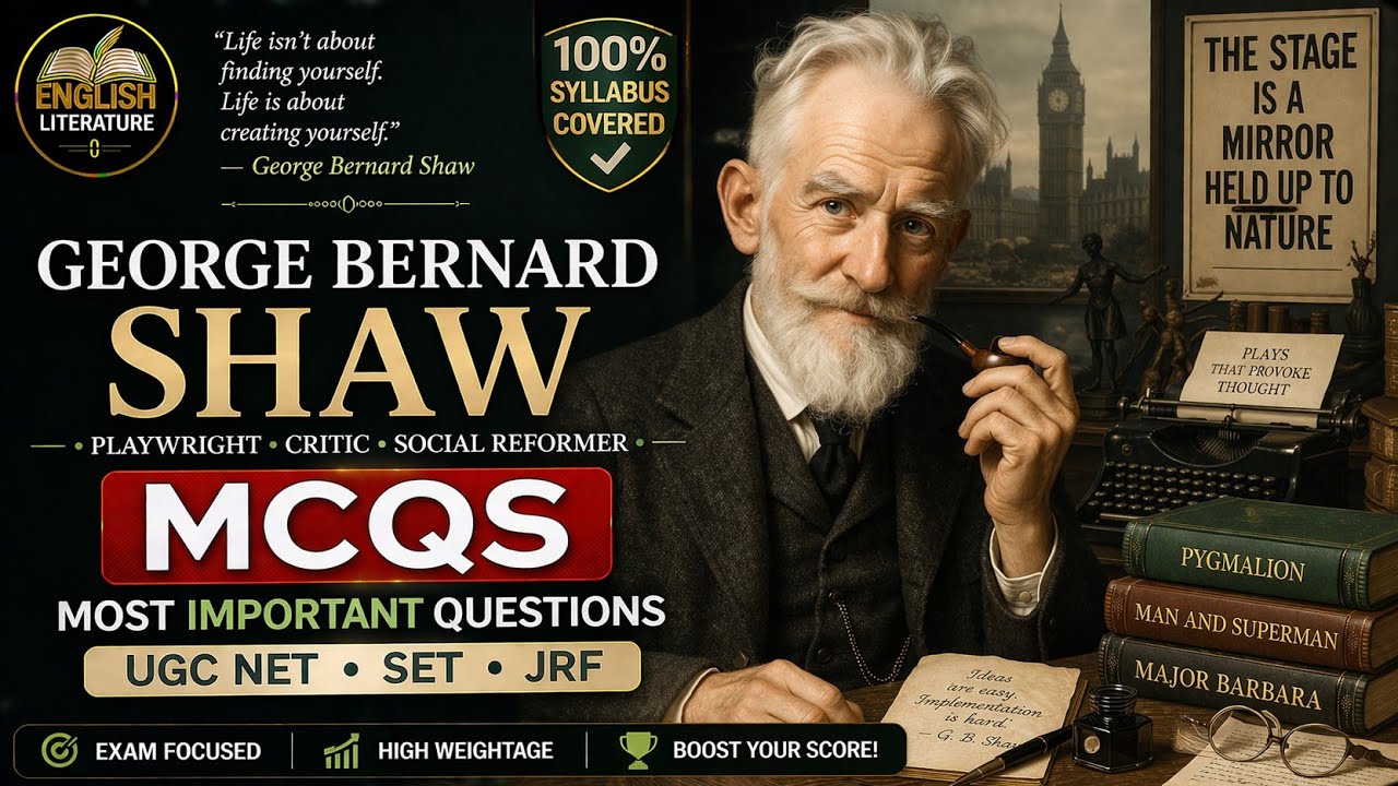 GEORGE BERNARD SHAW/MCQs/UGC NET JRF/SLET/TGT/PGT/ENGLISH LITERATURE/WORLD LITERATURE