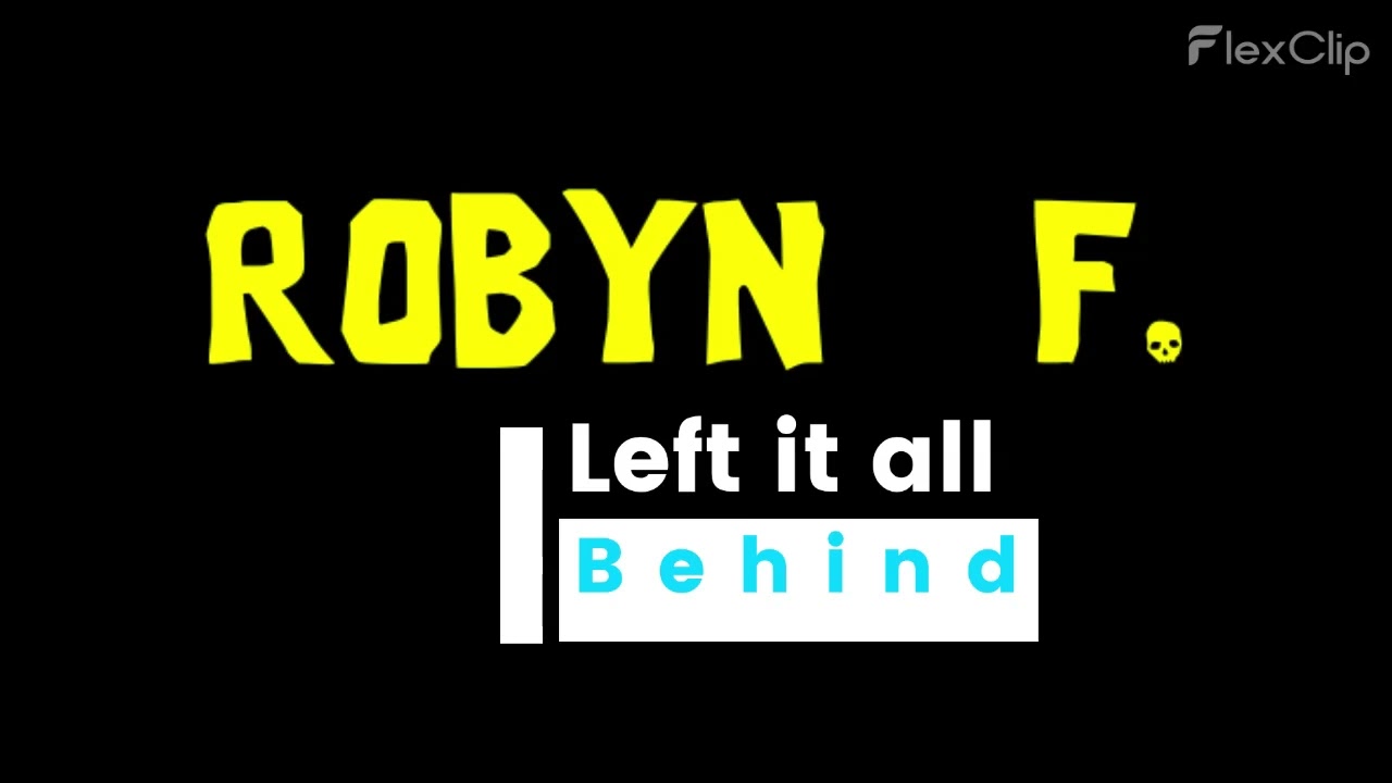 Robyn F. - Left it  all Behind (2026)