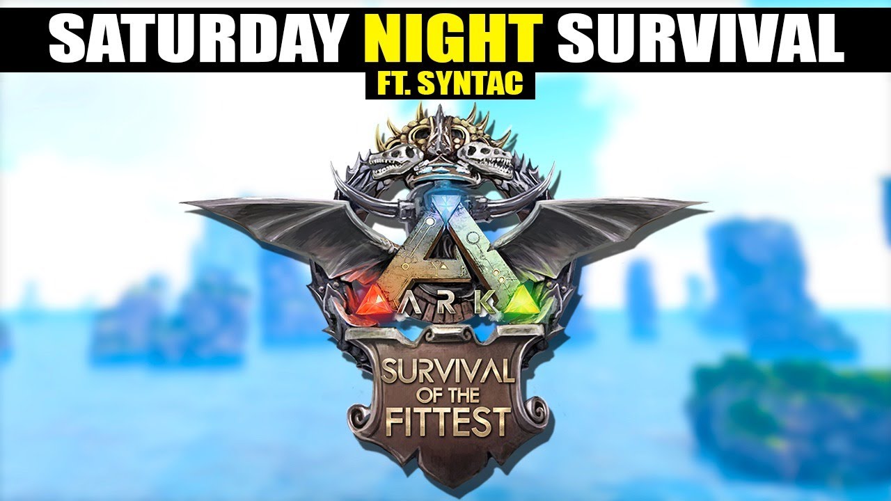 ARK : SURVIVAL OF THE FITTEST