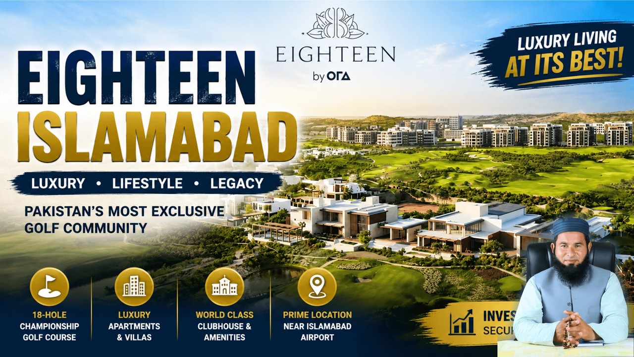 Eighteen Islamabad 2026 | Pakistan's Most Luxurious Golf Community