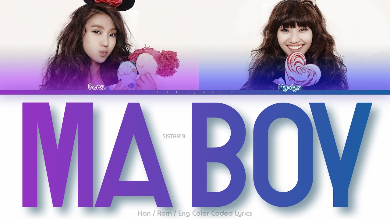 SISTAR19 (씨스타19) 마보이 (Ma Boy) Color Coded Lyrics (Han/Rom/Eng)