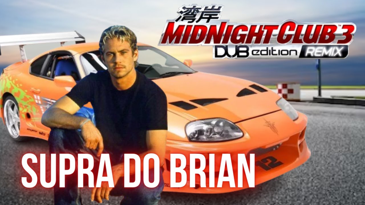 Supra do Brian - Midnight Club 3: DUB Edition Remix | BR 2024