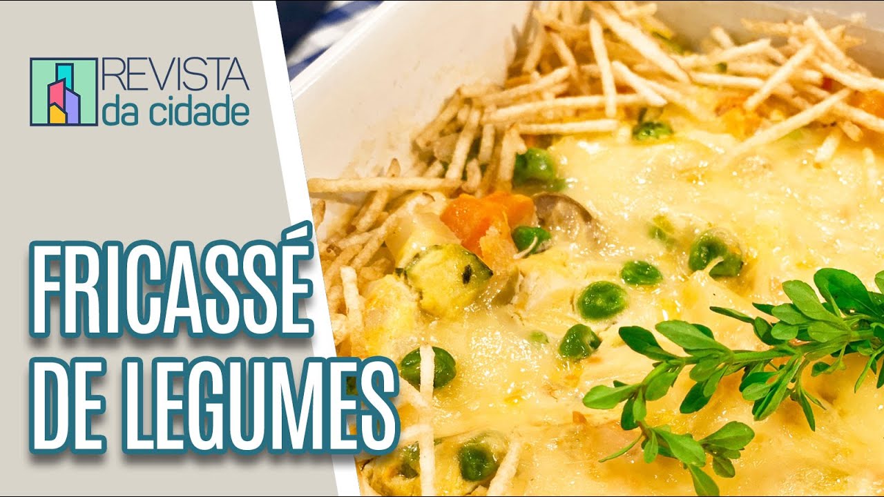 Delicioso Fricassé de Legumes - Revista da Cidade (07/02/2023)