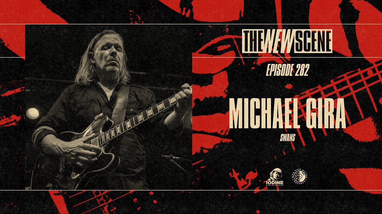 Ep. 282: Michael Gira of Swans