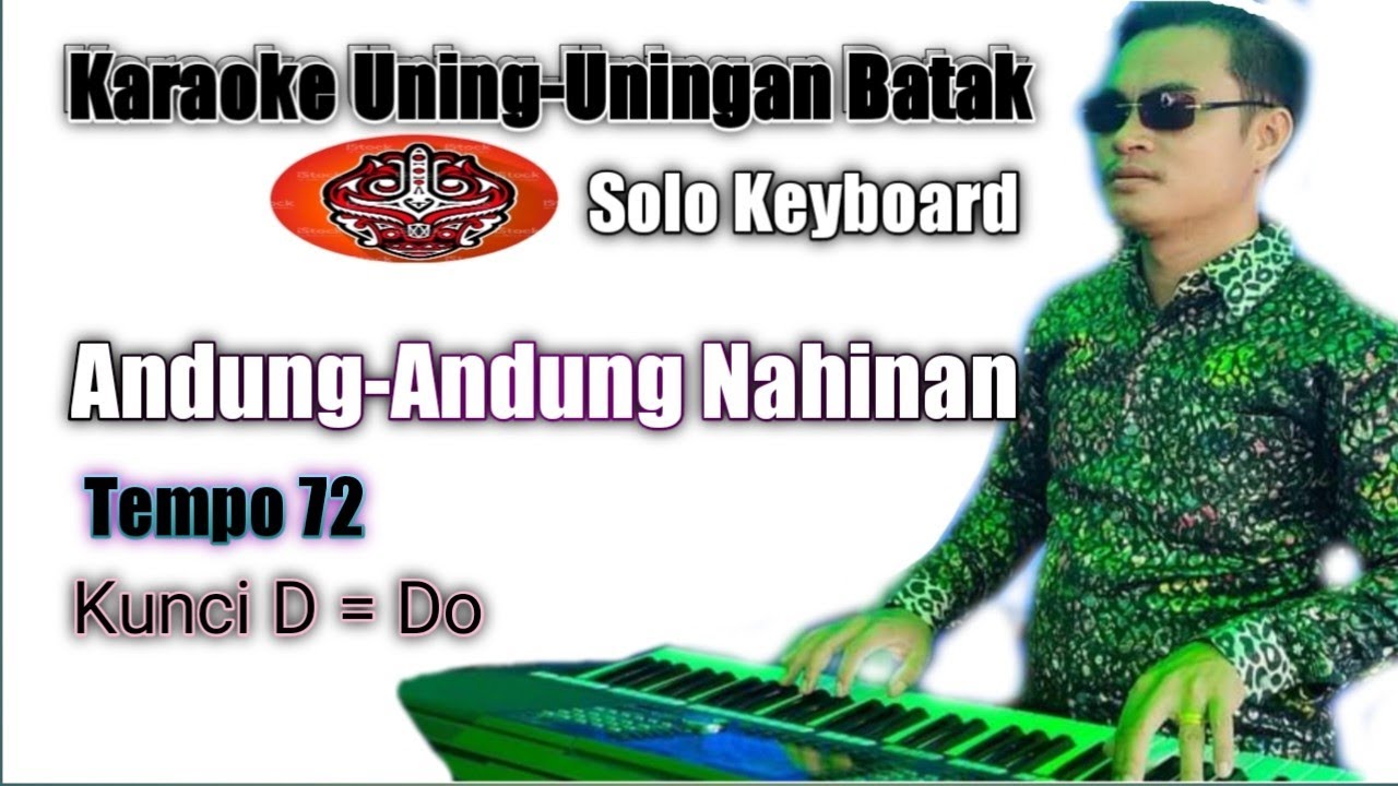 Andung-Andung Nahinan || Siboru mauas || Kunci D || Karaoke || Solo Keyboard