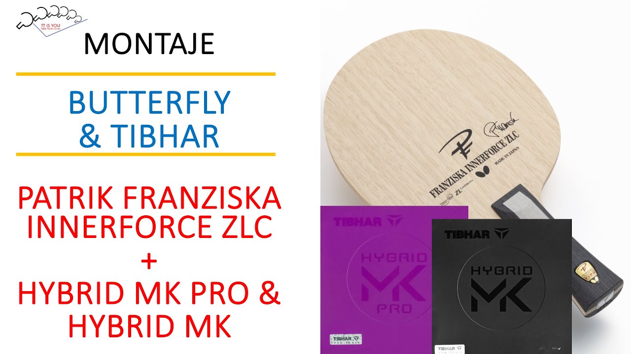 Montaje Madera Patrik Franziska Innerforce ZLC con Hybrid MK Pro y MK