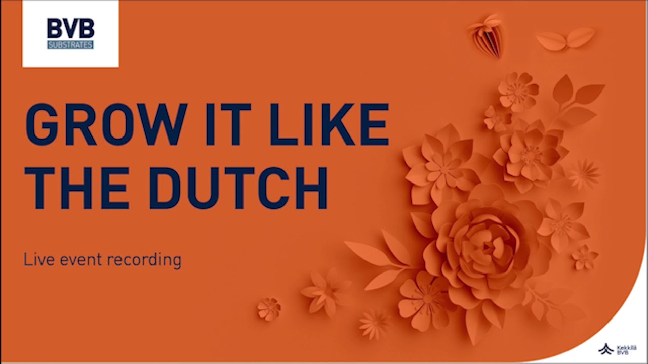 Grow it like the Dutch - webinar part 1/4