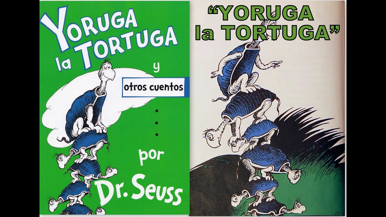 YORUGA la TORTUGA y otros cuentos por Dr. Seuss 