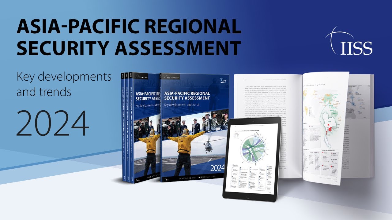 Asia-Pacific Regional Security Assessment 2024