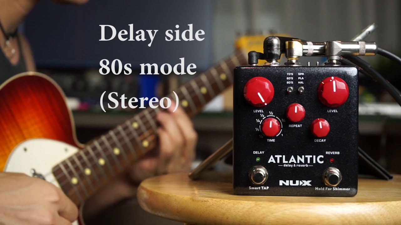 NUX ATLANTIC Delay&Reverb review by Vinai T