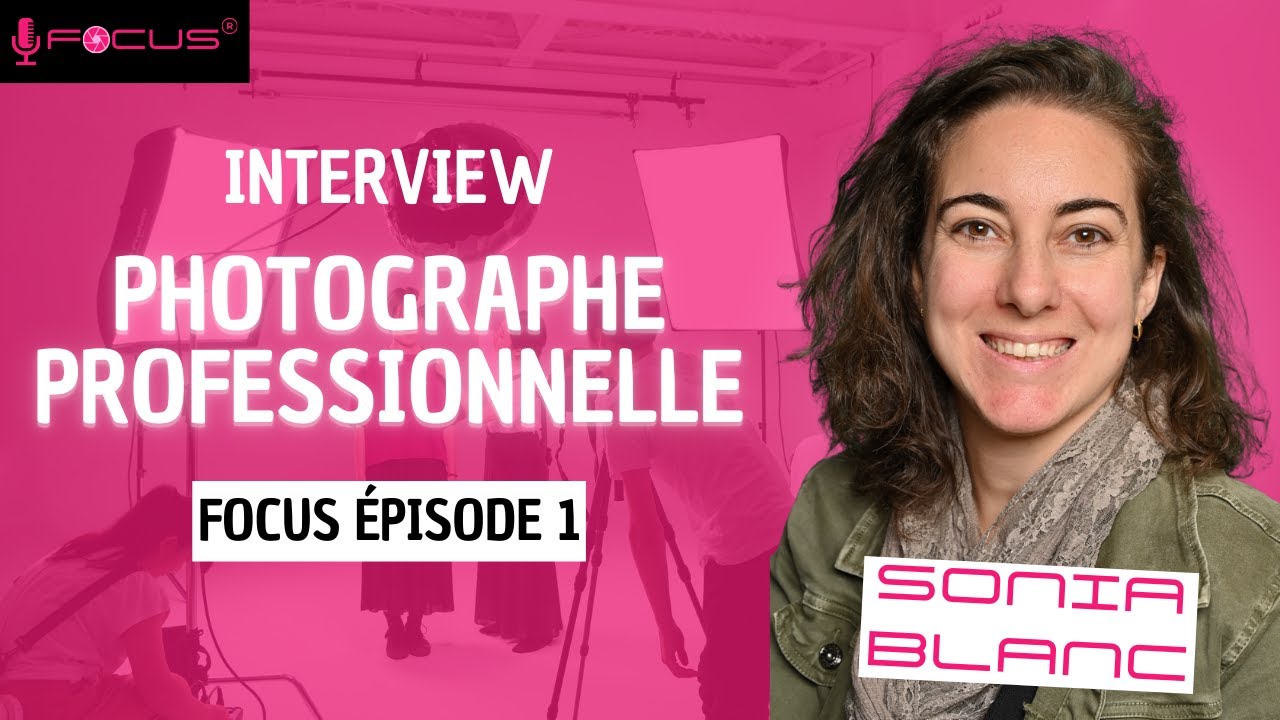 Interview Sonia Blanc Photographe