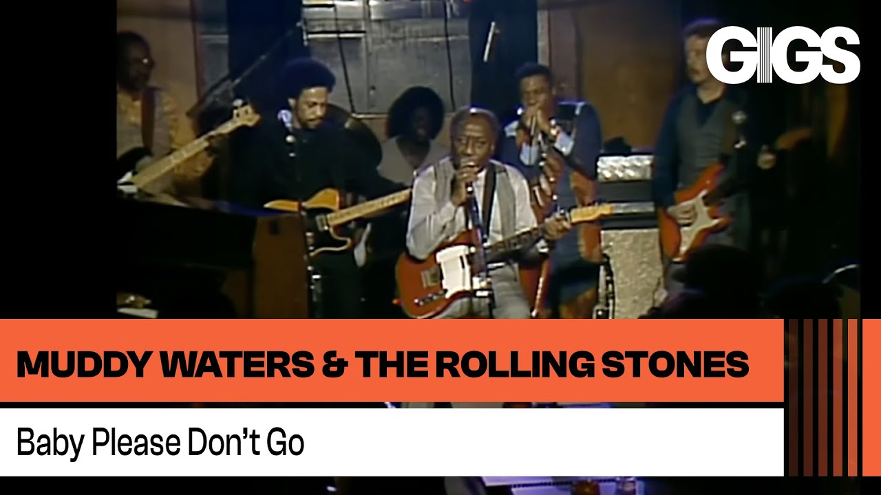 Muddy Waters & The Rolling Stones - Baby Please Don't Go (Live At Checkerboard Lounge)