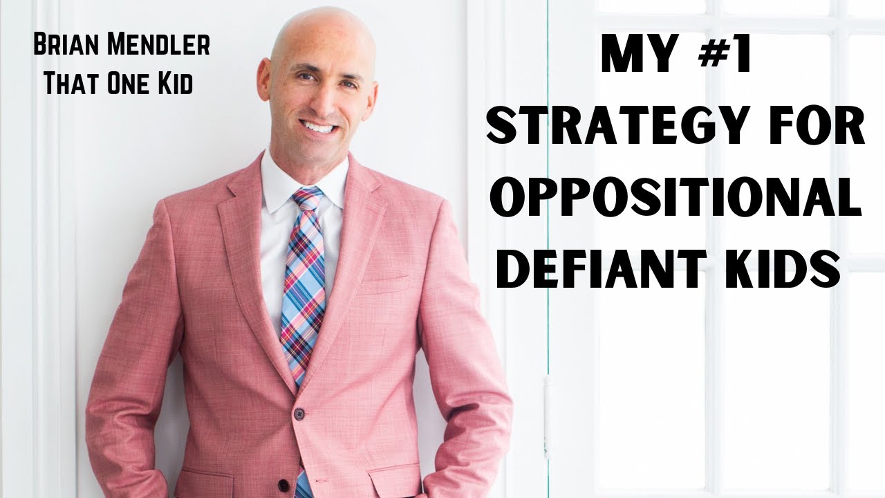 The #1 Strategy for Oppositional Defiant Kids | Brian Mendler, That One Kid