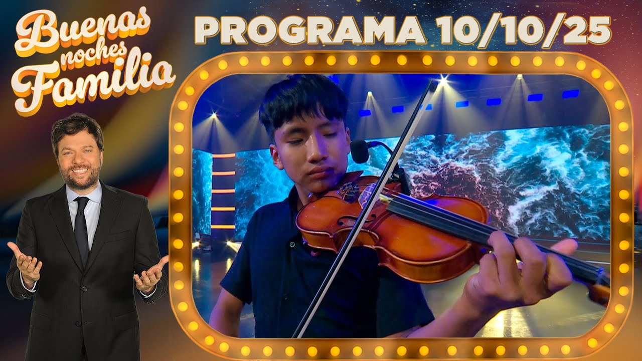 BUENAS NOCHES FAMILIA - Programa 10/10/25