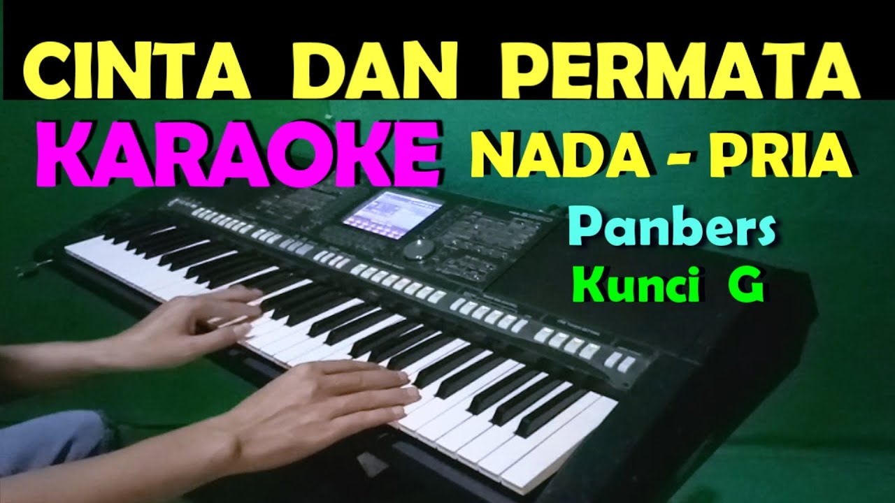 CINTA DAN PERMATA - Panbers | KARAOKE Nada  Pria ,HD