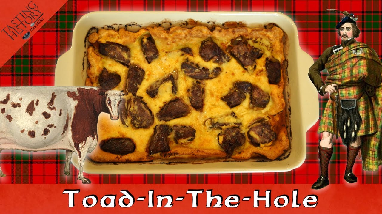 Toad in the Hole & the Cows of Scotland