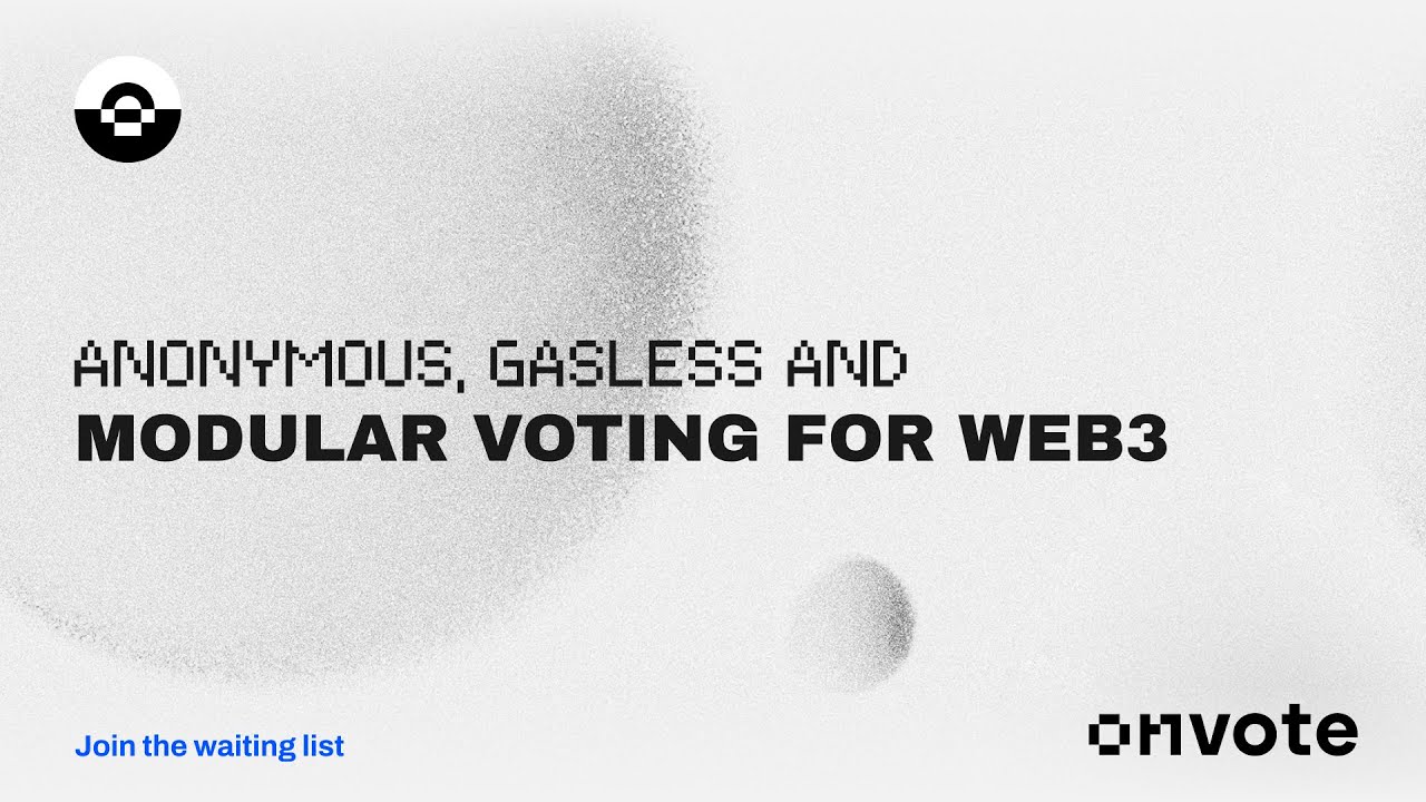 Introducing ONVOTE: Anonymous, gasless and modular voting for Web3