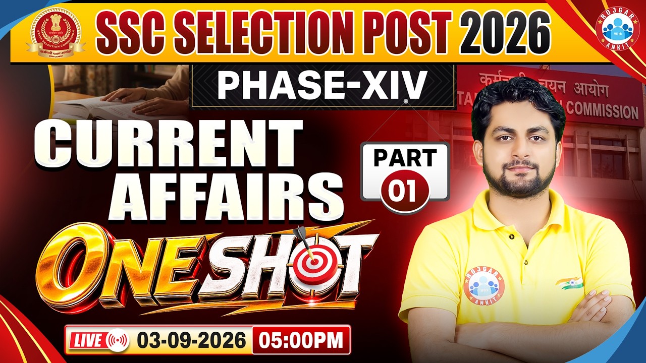 SSC Selection Post 2026 | SSC Current Affairs Marathon | Current Affairs One Shot | Current Affairs