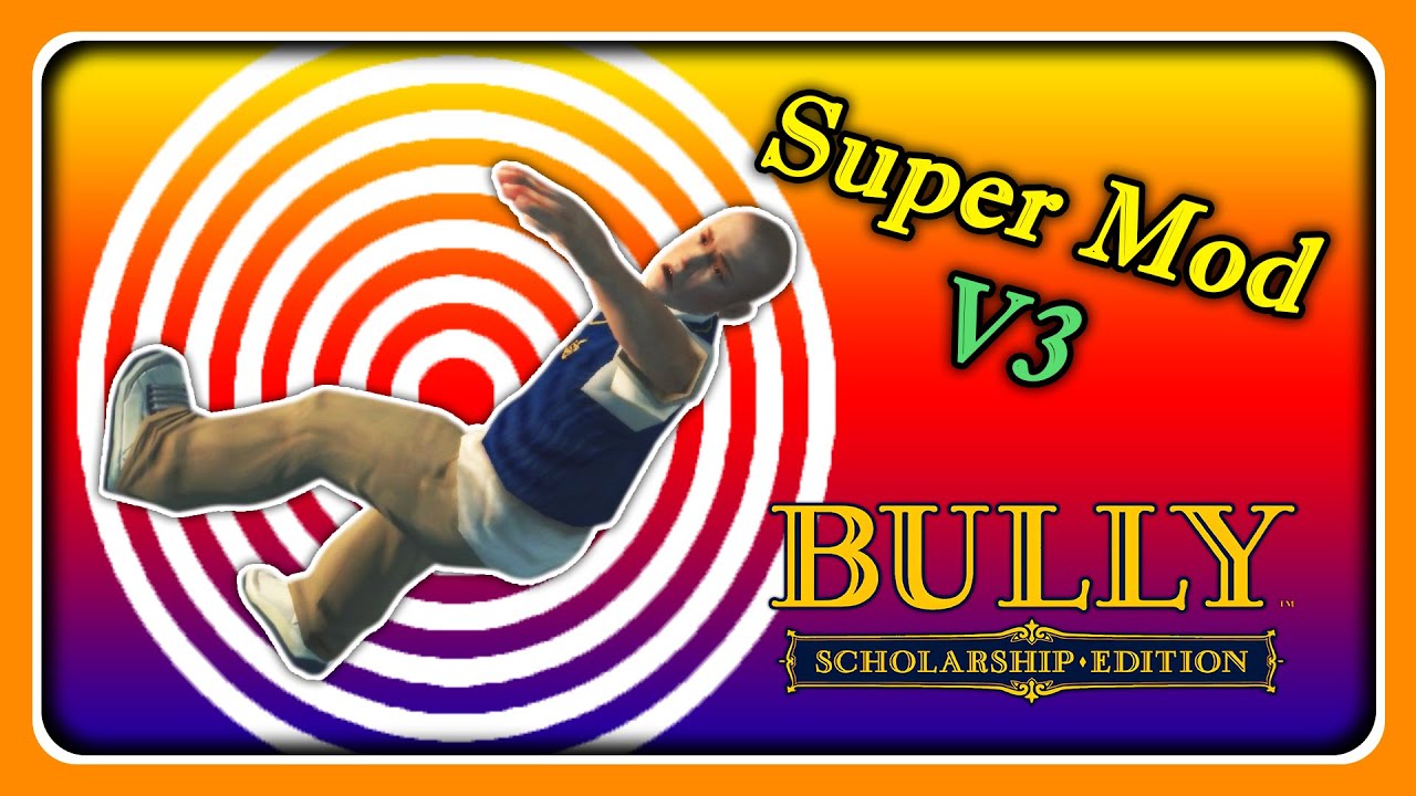 Súper Mod Para Bully Scholarship Edition