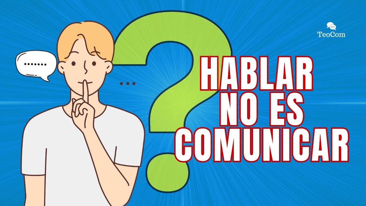 🟡Hablar versus Comunicar: ¿Cuál es la diferencia?