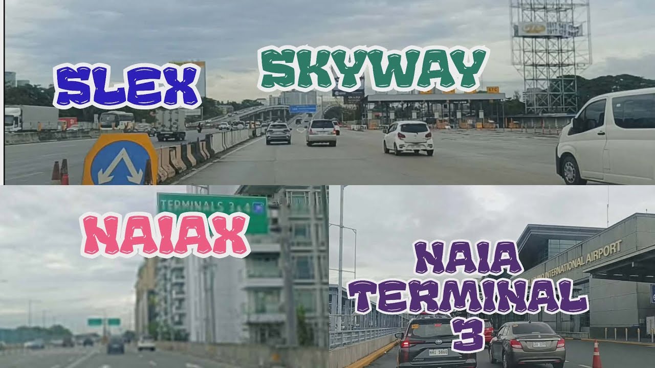 SLEX to NAIA Terminal 3 via SLEX, Skyway, & Naiax