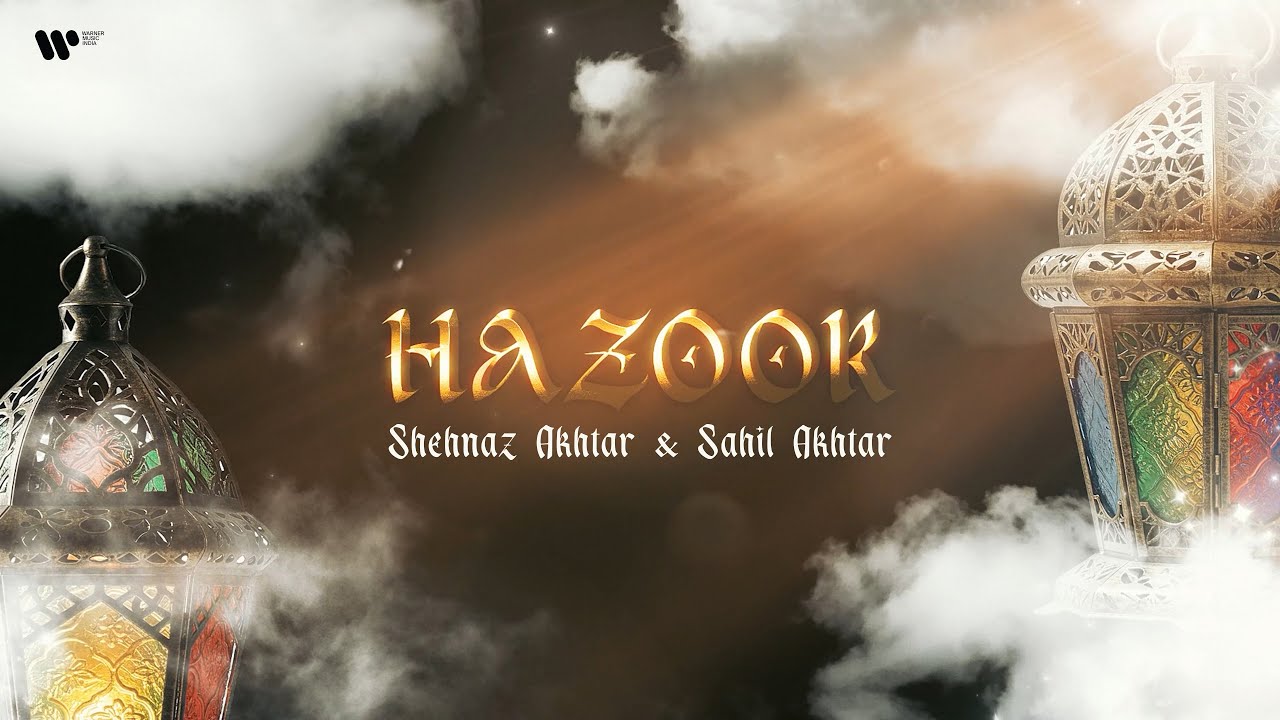 Hazoor | Official Lyric Video | Shehnaz Akhtar & Sahil Akhtar