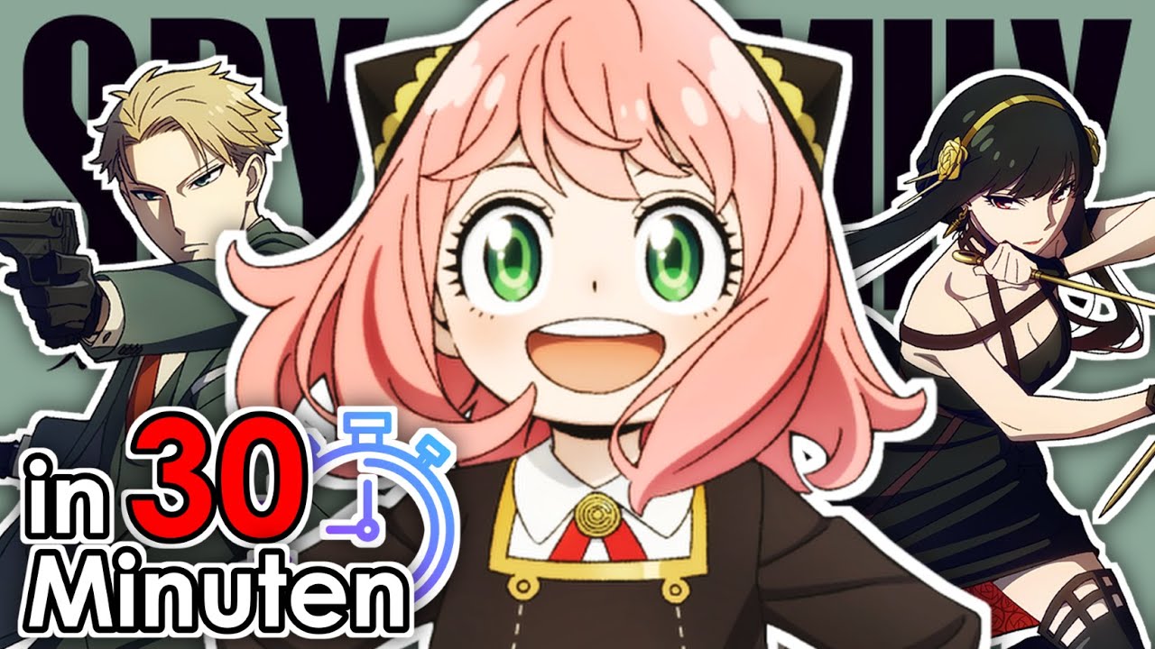 SPY x FAMILY STAFFEL 1 IN 30 MINUTEN!