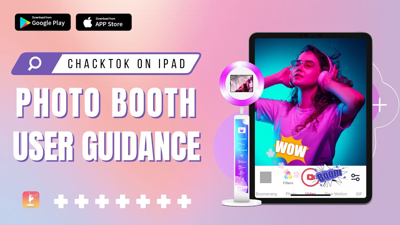 ChackTok: iPAD Photo Booth User Guidance