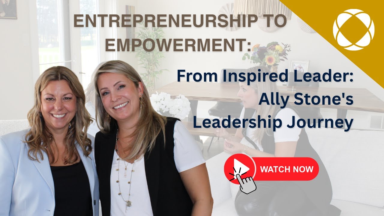 Entrepreneurship to Empowerment: From Inspired Leader: Ally Stone's Leadership Journey