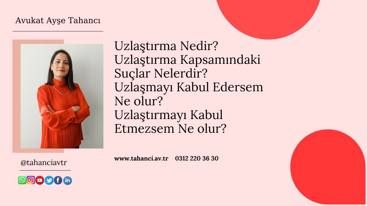 Uzlaştırma nedir? Uzlaştırma kapsamındaki suçlar nelerdir? Uzlaşmayı kabul etmek ya da etmemek?