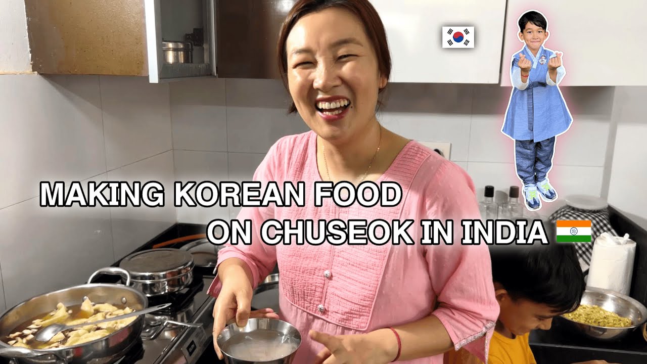 Making Korean Food on Chuseok in India 🇰🇷🇮🇳 | Family vlog
