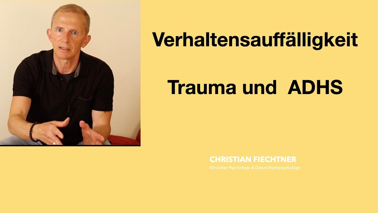 Verhaltensauffälligkeit bei Kindern. Trauma - ADHS