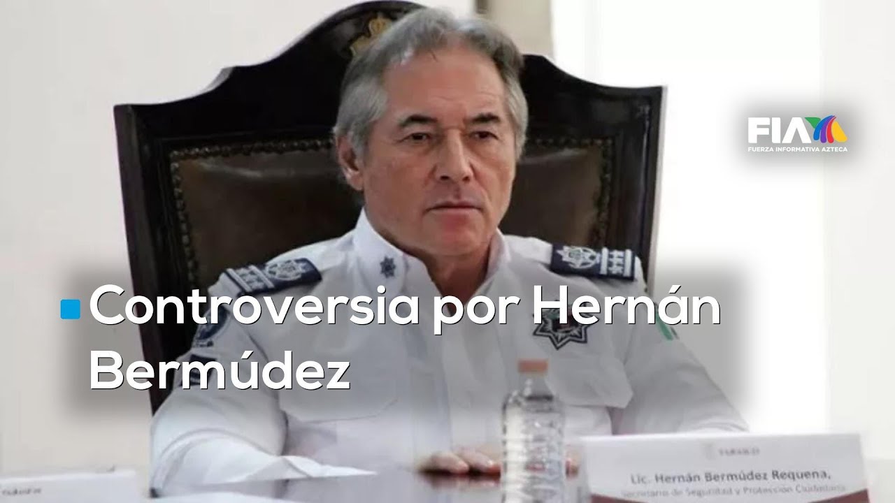 Hernán Bermúdez Requena: el oscuro pasado detrás del exsecretario de Seguridad de Tabasco