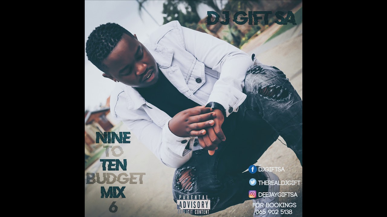 DJ GIFT - NINE TO TEN BUDGET MIX 6 (PRODUCTION MIX)