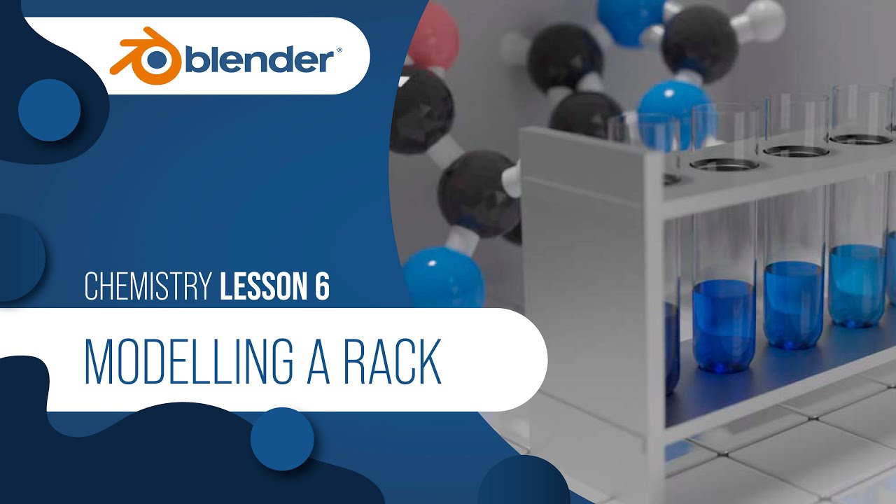 Chemistry L6: Modeling a rack and test-tube in Blender