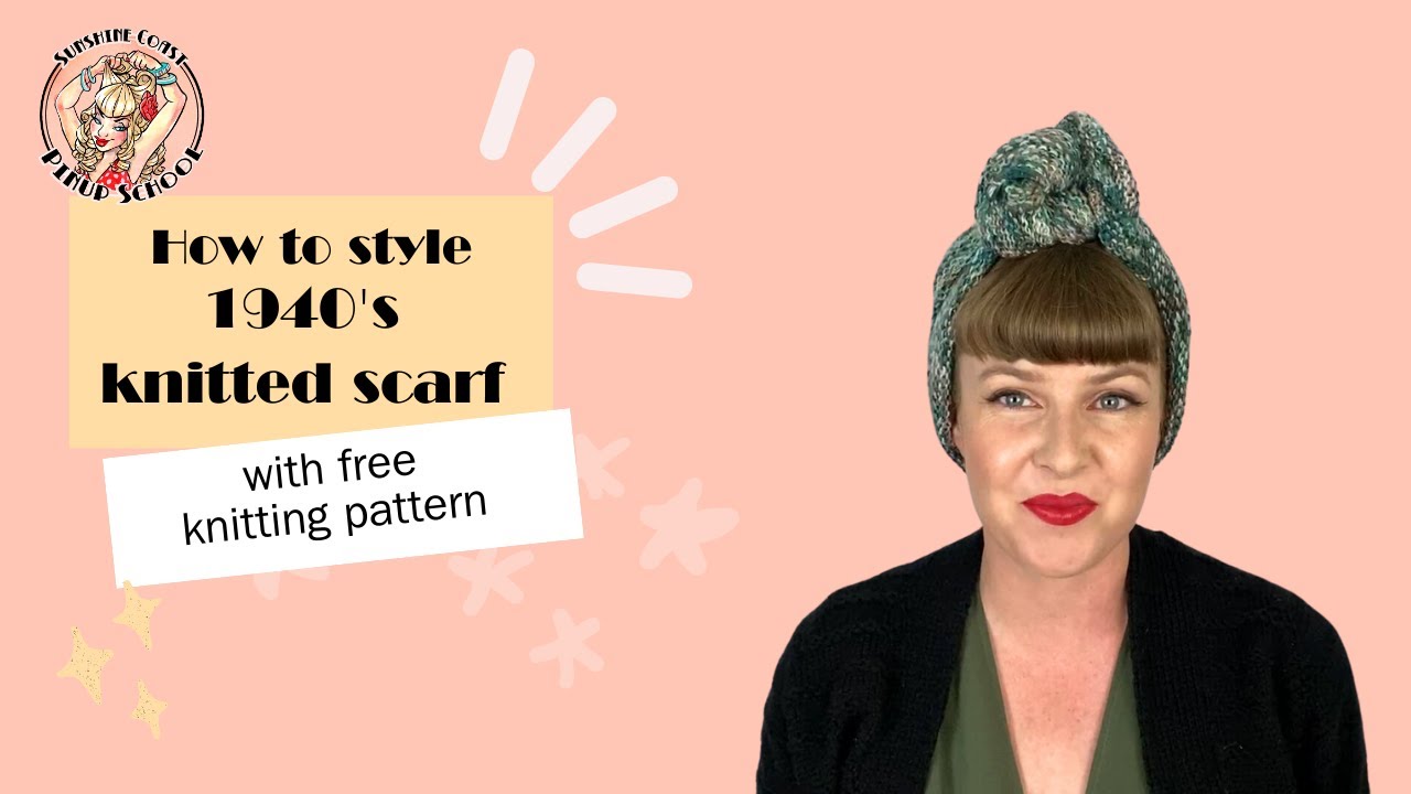 1940's knitted scarf: how to style with FREE knitting pattern